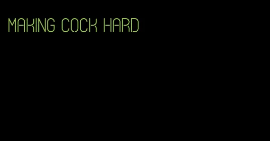 making cock hard