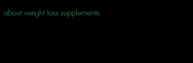 about weight loss supplements