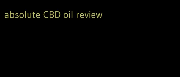 absolute CBD oil review