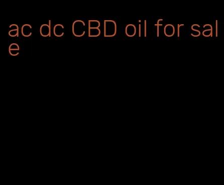 ac dc CBD oil for sale