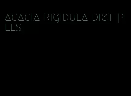 acacia rigidula diet pills