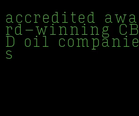 accredited award-winning CBD oil companies