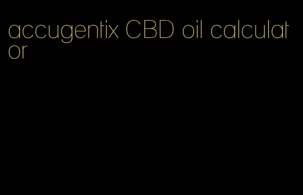 accugentix CBD oil calculator