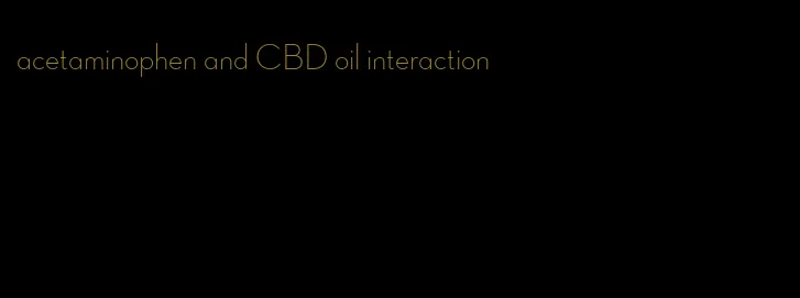 acetaminophen and CBD oil interaction