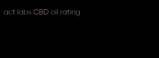 act labs CBD oil rating