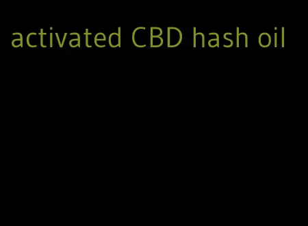 activated CBD hash oil