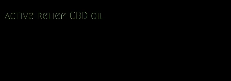 active relief CBD oil