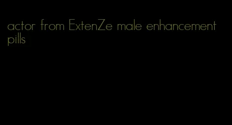 actor from ExtenZe male enhancement pills