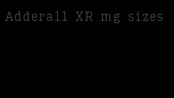 Adderall XR mg sizes