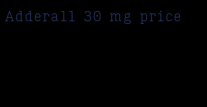 Adderall 30 mg price