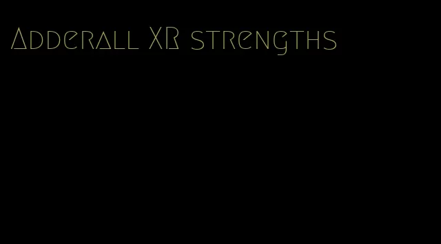 Adderall XR strengths