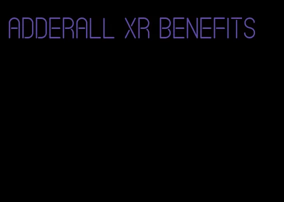 Adderall XR benefits