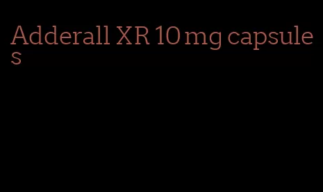 Adderall XR 10 mg capsules