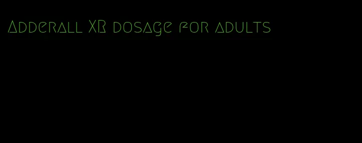 Adderall XR dosage for adults