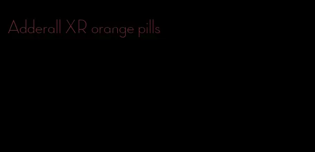 Adderall XR orange pills