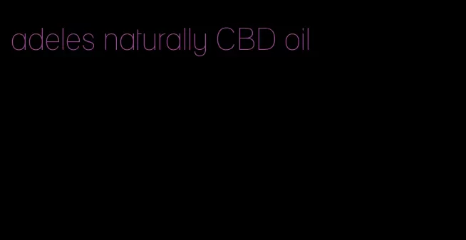 adeles naturally CBD oil