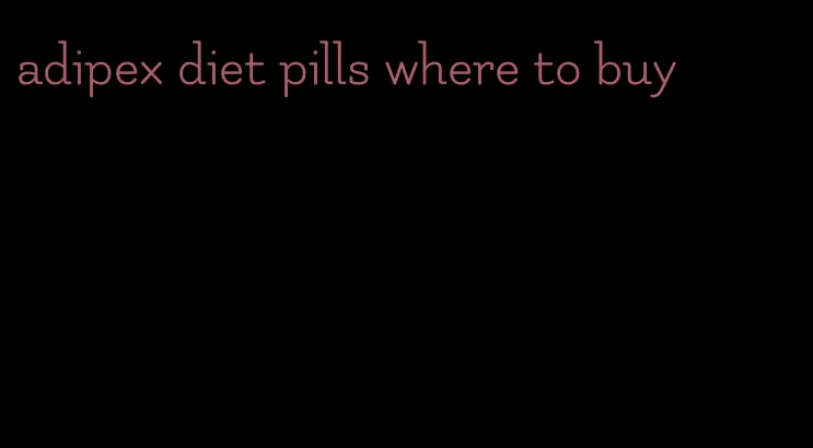 adipex diet pills where to buy