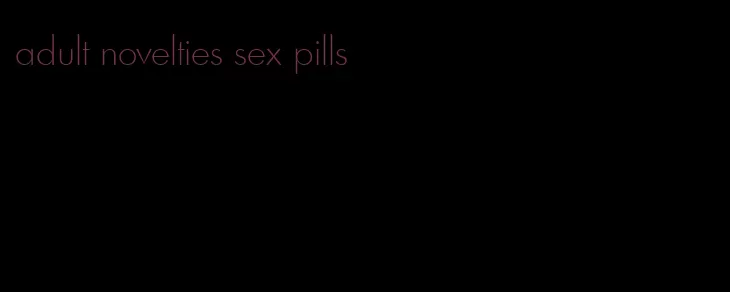 adult novelties sex pills