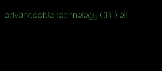 advanceable technology CBD oil