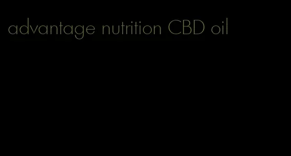 advantage nutrition CBD oil