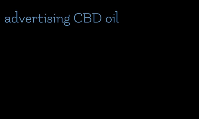 advertising CBD oil