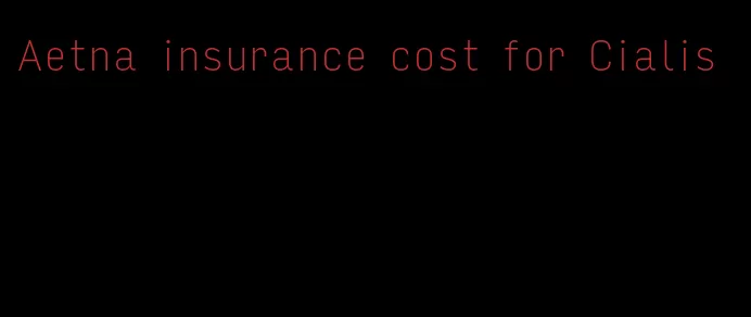 Aetna insurance cost for Cialis