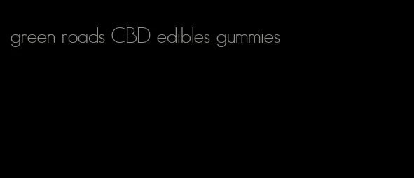 green roads CBD edibles gummies