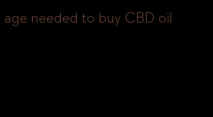 age needed to buy CBD oil