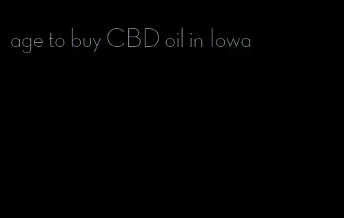 age to buy CBD oil in Iowa