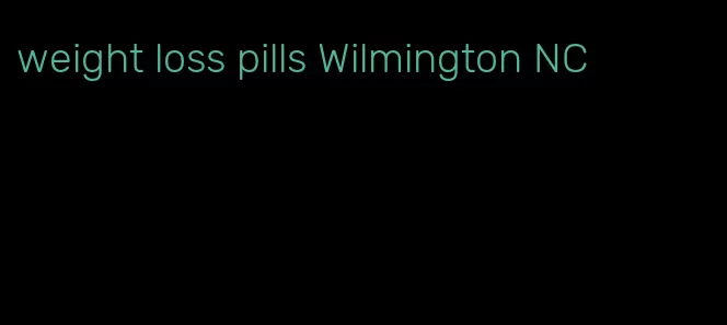 weight loss pills Wilmington NC