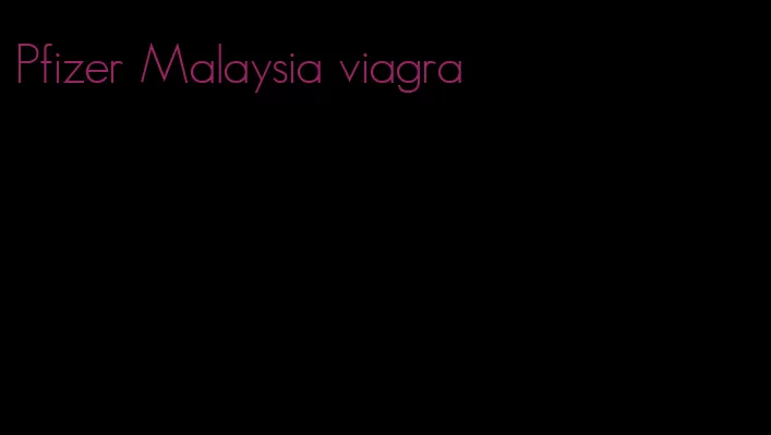 Pfizer Malaysia viagra