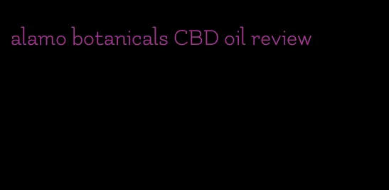 alamo botanicals CBD oil review