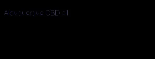 Albuquerque CBD oil