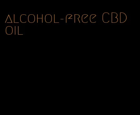 alcohol-free CBD oil