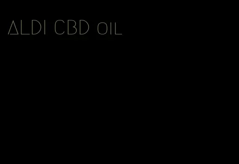 ALDI CBD oil