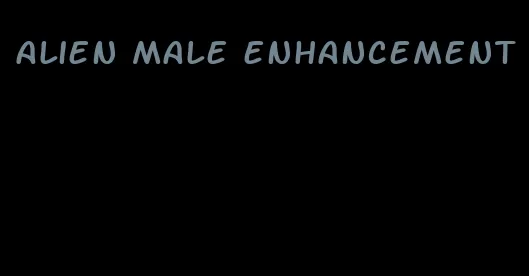 alien male enhancement