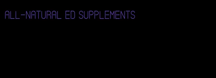 all-natural ED supplements