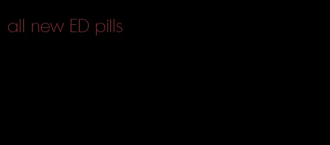 all new ED pills