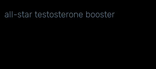 all-star testosterone booster