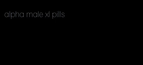 alpha male xl pills