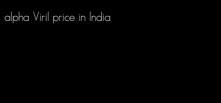 alpha Viril price in India