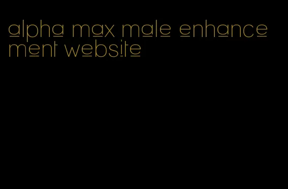 alpha max male enhancement website