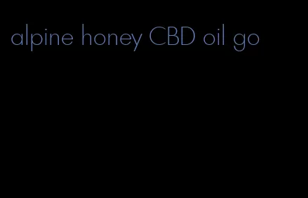 alpine honey CBD oil go