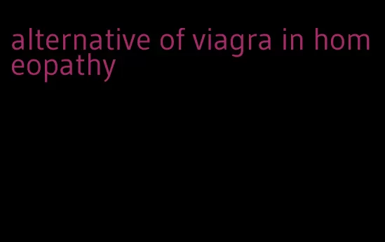 alternative of viagra in homeopathy