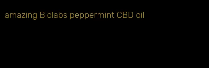 amazing Biolabs peppermint CBD oil