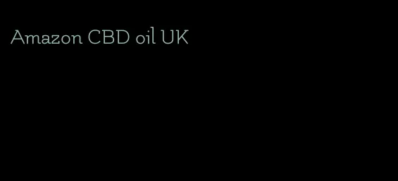 Amazon CBD oil UK