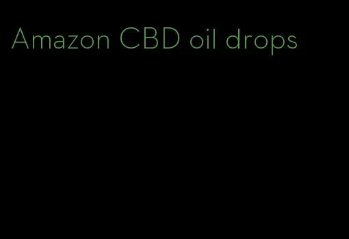 Amazon CBD oil drops