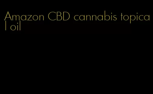 Amazon CBD cannabis topical oil