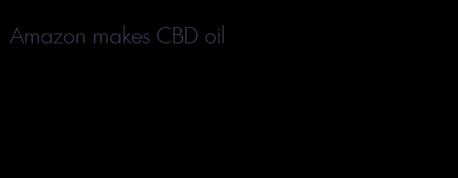 Amazon makes CBD oil