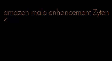 amazon male enhancement Zytenz